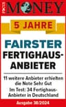 Focus Money Auszeichnung: 5 Jahre in Folge Fairster Fertighausanbieter (2024)
